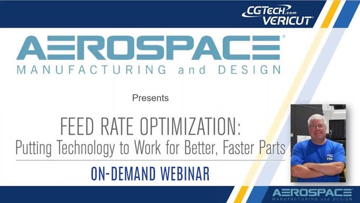 On-demand webinar: Feed Rate Optimization for Better, Faster Parts