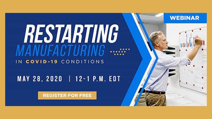 Webinar today: Restarting manufacturing in COVID-19 conditions