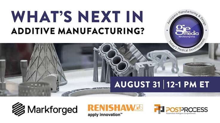 Learn what's next in additive manufacturing