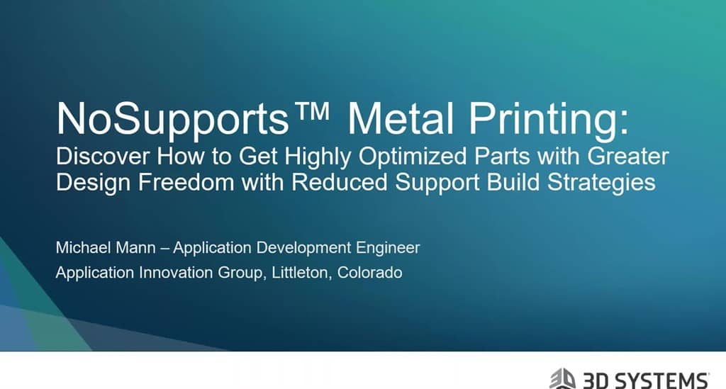 No supports metal printing: Discover how to get highly optimized parts with greater design freedom with reduced support build strategies