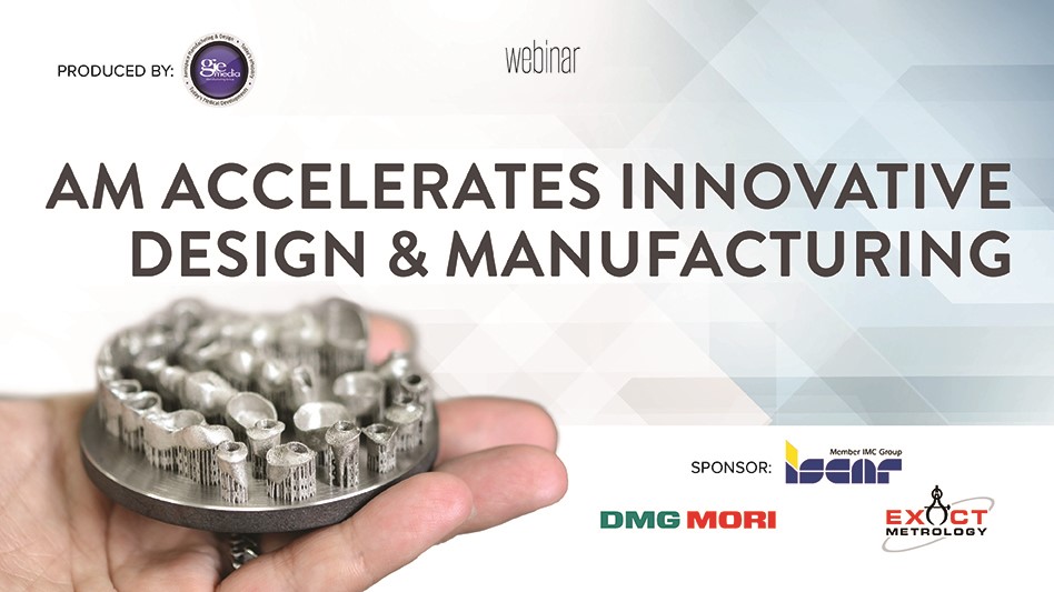 Don't miss this additive manufacturing webinar - 8/3/22 12PM ET