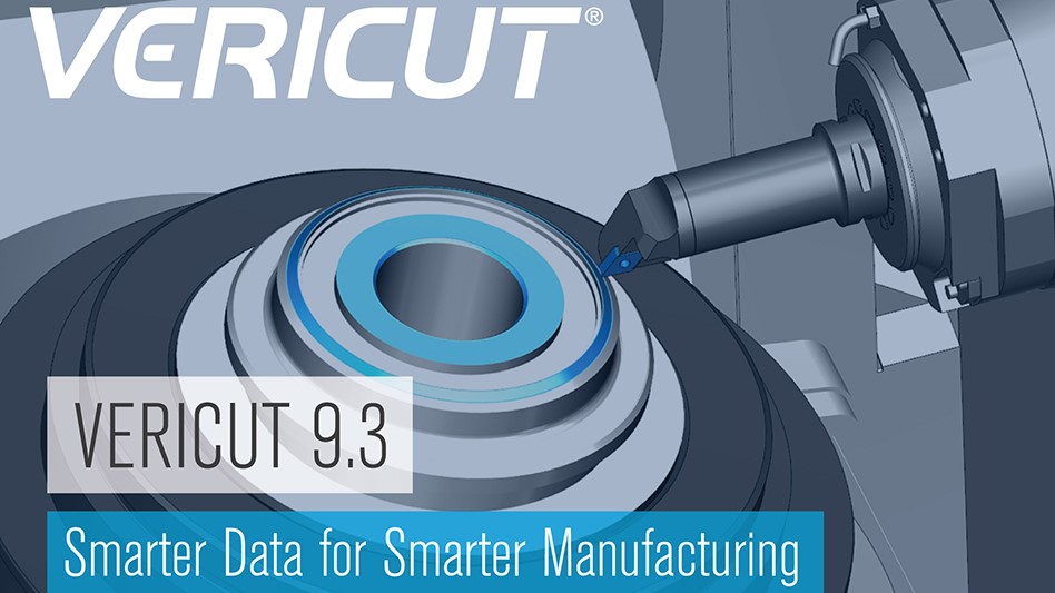 VERICUT’s Version 9.3 software for smarter machining