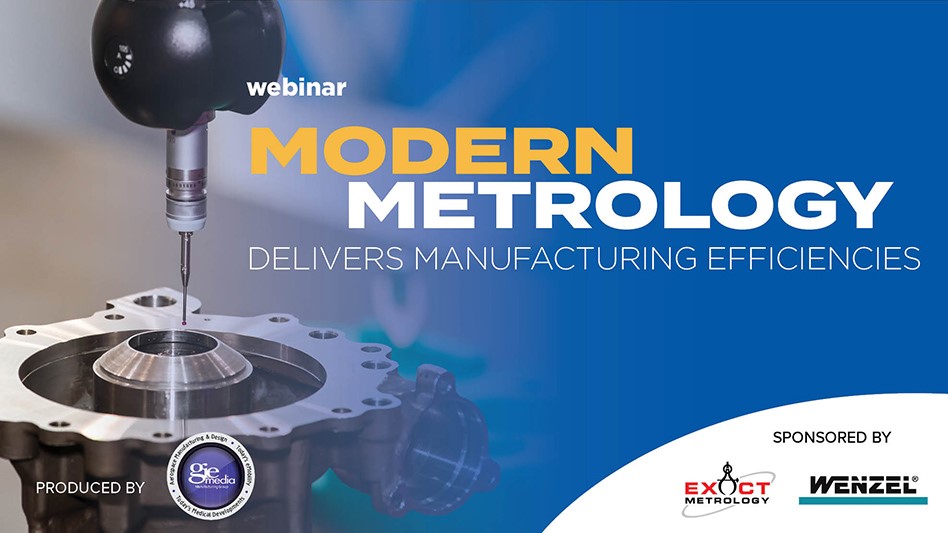 Modern metrology delivers manufacturing 