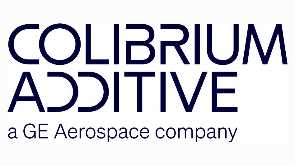 GE Additive rebrands as Colibrium Additive Aerospace Manufacturing